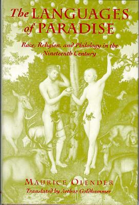 THE LANGUAGES OF PARADISE Race, Religion, and Philology in the Nineteenth Century