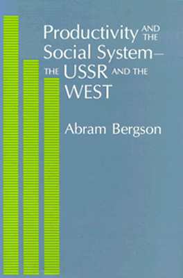 Productivity and the Social System-The USSR and the West