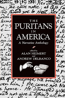 The Puritans in America: A Narrative Anthology