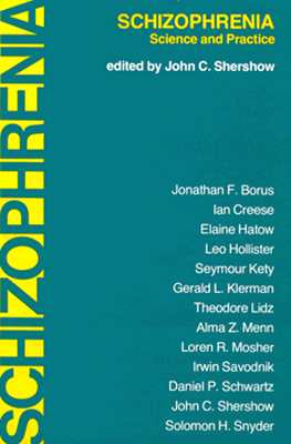 Schizophrenia: Science and Practice