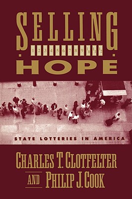Selling Hope: State Lotteries in America
