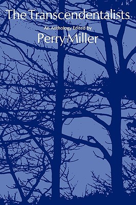 The Transcendentalists: An Anthology