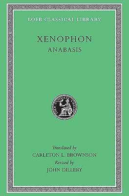 Image for Xenophon: Anabasis (Loeb Classical Library) (English and Greek Edition)