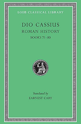 Image for DIO'S ROMAN HISTORY; Volume VIII: (Books LXXI-LXXX) DIO'S ROMAN HISTORY; Volume VIII: (Books LXXI-LXXX)