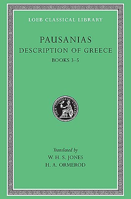 Image for PAUSANIAS: DESCRIPTION OF GREECE Volume II: Books III-V (3-5) PAUSANIAS: DESCRIPTION OF GREECE Volume II: Books III-V (3-5)