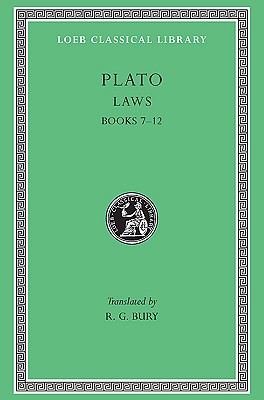 Image for PLATO: LAWS; Volume II: Books 7-12 (VII-XII) PLATO: LAWS; Volume II: Books 7-12 (VII-XII)