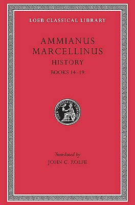 AMMIANUS MARCELLINUS I Books 14-19