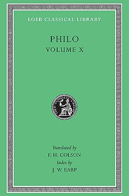 Image for PHILO; Volume X: the Embassy to Gaius. Indices to Volumes I-X PHILO; Volume X: the Embassy to Gaius. Indices to Volumes I-X