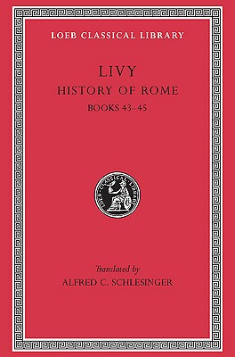 History of Rome, Volume XIII: Books 4345