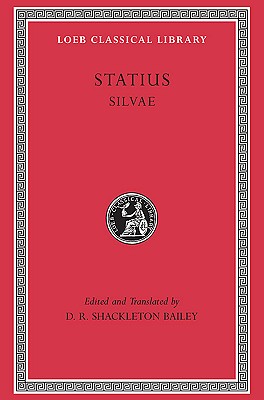 Statius: Silvae (Loeb Classical Library No. 206) (English and Latin Edition)