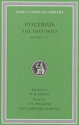 The Histories, Volume I: Books 1-2 (Loeb Classical Library)