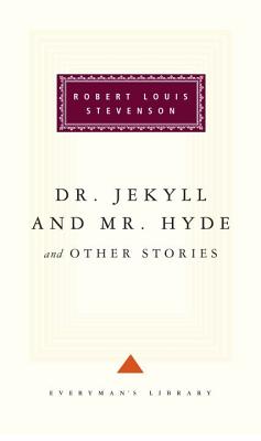 Image for Dr. Jekyll and Mr. Hyde (Everyman's Library) Dr. Jekyll and Mr. Hyde (Everyman's Library)