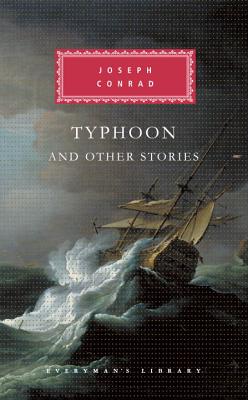 Typhoon and Other Stories (Everyman's Library)