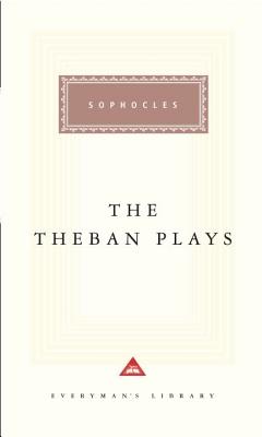 Image for The Theban Plays (Everyman's Library (Cloth))