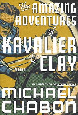 The Amazing Adventures of Kavalier and Clay