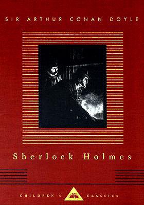 Sherlock Holmes: Illustrated by Sydney Paget (Everyman's Library Children's Classics Series)