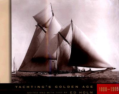 Yachting's Golden Age: 1880-1905