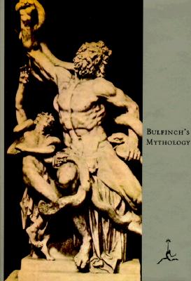 Bulfinch's Mythology The Age of Fable, the Age of Chivalry, Legends of Charlemagne