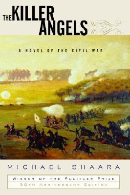 Killer Angels: A Novel of the Civil War