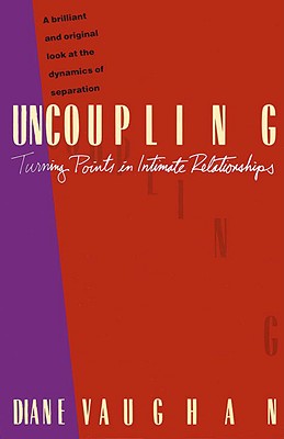 Image for Uncoupling: Turning Points in Intimate Relationships