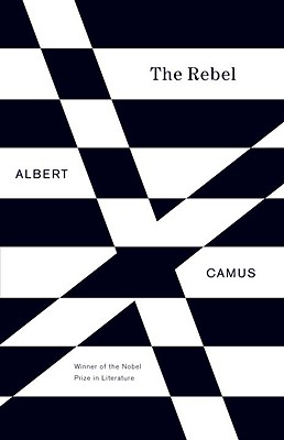 Image for The Rebel: An Essay on Man in Revolt