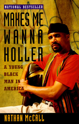 Image for Makes Me Wanna Holler: A Young Black Man in America (Vintage)