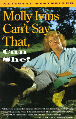 Image for Molly Ivins Can't Say That, Can She?