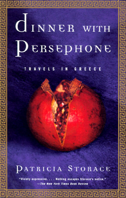 Dinner With Persephone: Travels in Greece