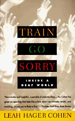 Image for Train Go Sorry: Inside A Deaf World