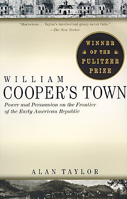 Image for William Cooper's Town: Power and Persuasion on the Frontier of the Early American Republic