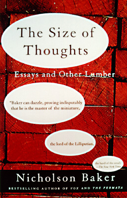 Image for The Size of Thoughts: Essays and Other Lumber
