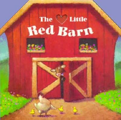 The Little Red Barn (Cuddle Cottage Board Books)