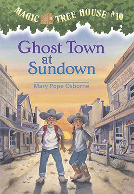 Image for #10 Ghost Town at Sundown (Magic Tree House)