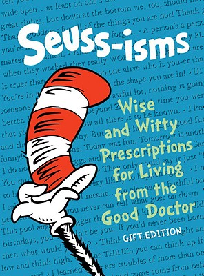 Image for Seuss-isms: Wise and Witty Prescriptions for Living from the Good Doctor (Life Favors(TM))