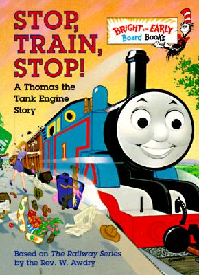 Stop, Train, Stop! A Thomas the Tank Engine Story