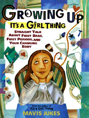 Growing Up: It's a Girl Thing