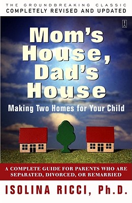 Image for Mom's House, Dad's House: Making two homes for your child