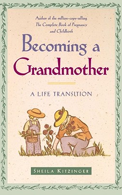 Image for Becoming a Grandmother: A Life Transition