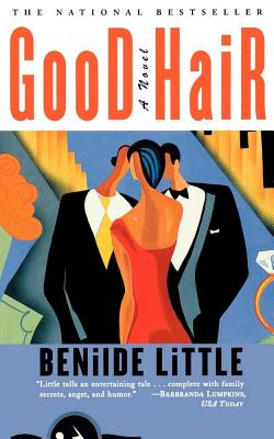 Good Hair: A Novel