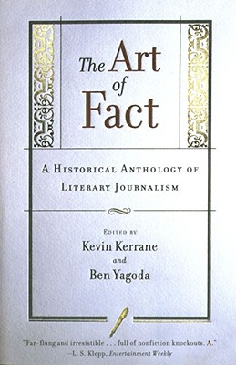 Image for The Art of Fact: A Historical Anthology of Literary Journalism