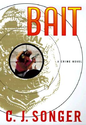 BAIT: A Crime Novel