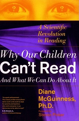 Image for WHY OUR CHILDREN CAN'T READ AND WHAT WE CAN DO ABOUT IT A SCIENTIFIC REVOLUTION IN READING