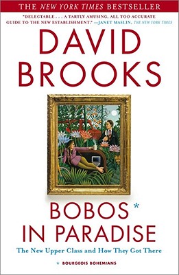 Image for Bobos In Paradise: The New Upper Class and How They Got There