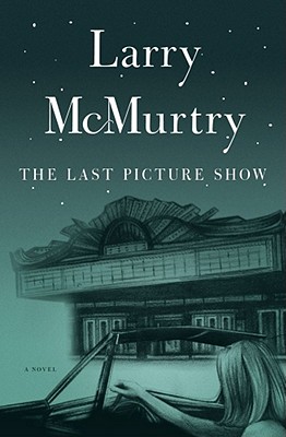 Image for The LAST PICTURE SHOW : A Novel