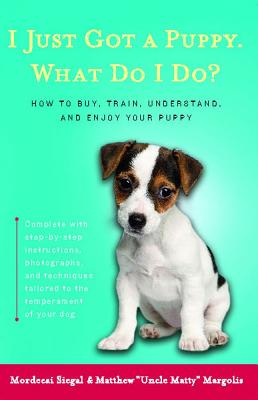 Image for I JUST GOT A PUPPY. WHAT DO I DO?