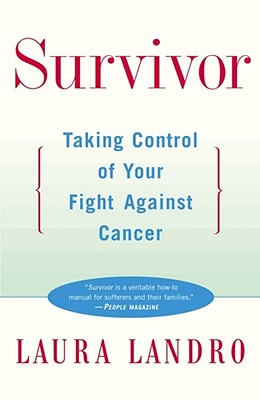 Survivor: Taking Control of Your Fight against Cancer