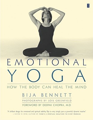 Image for Emotional Yoga, How the Body Can Heal the Mind