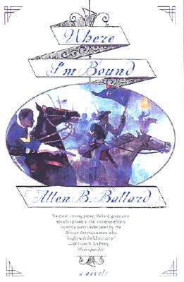 Where I'm Bound: A Novel
