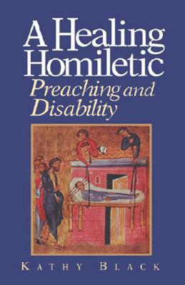 A Healing Homiletic: Preaching and Disability