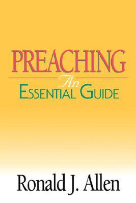 Preaching: An Essential Guide